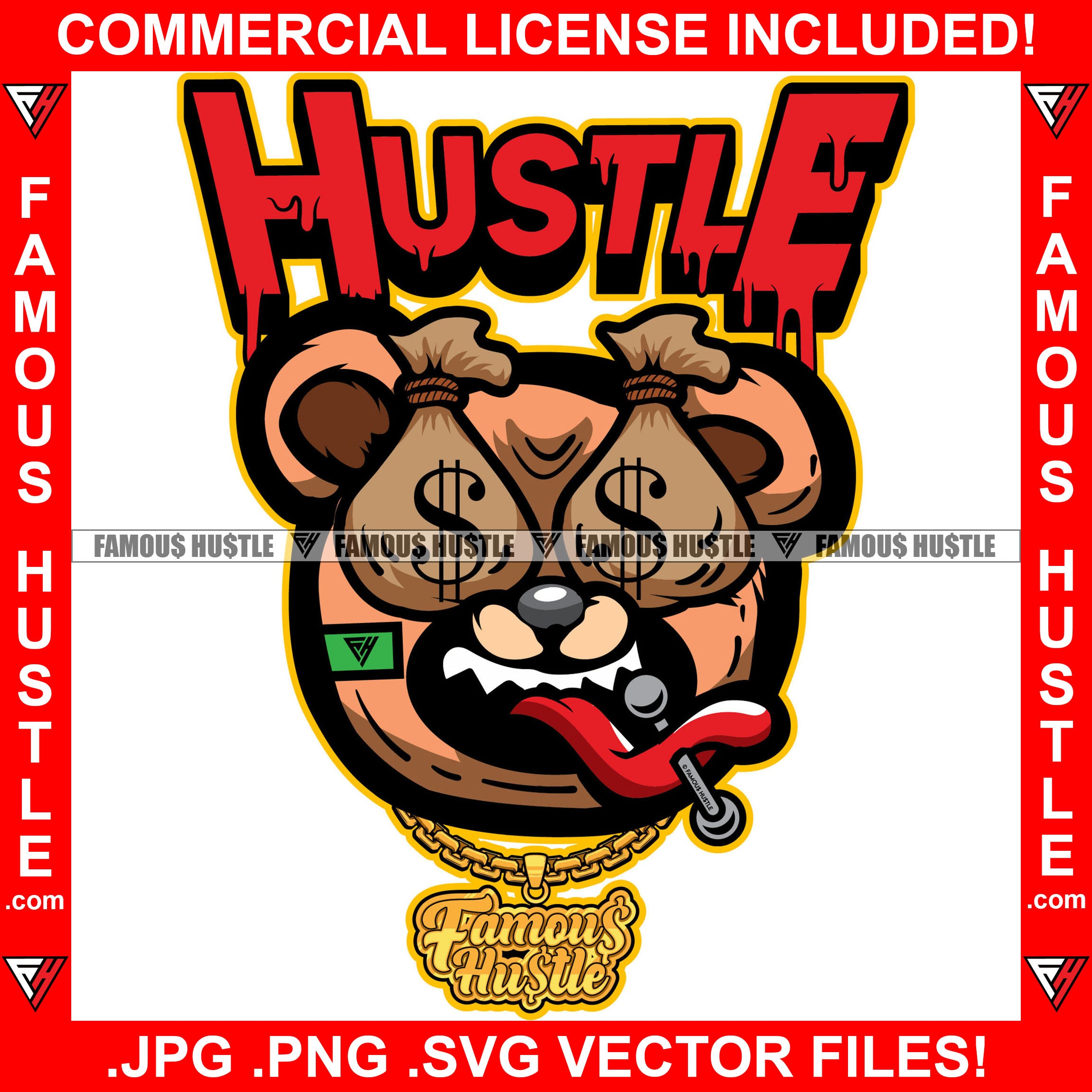 Hustle Dripping Gangster Teddy Bear Cash Money Bag Eyes Tongue Bar Gold Necklace Rap Plug Trap Street Hood Thug Hustler Hustling Drip Boss Famous Hustle Quote Art Graphic Design Logo T-Shirt Print Printing JPG PNG SVG Vector Cut File