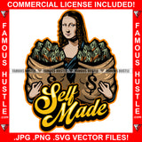 Self Made Gangster Mona Lisa Cash Money Bags In Hands Gold Jewelry Necklace Hip Hop Rap Plug Trap Street Hood Ghetto Swag Thug Hustler Hustling Famous Hustle Baller Trapper Quote Art Graphic Design Logo T-Shirt Print Printing JPG PNG SVG Vector Cut File