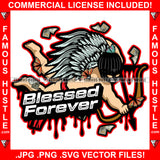 Blessed Forever Dripping Drip Gangster Angel Ski Mask Shooting Arrow Butterflies Hip Hop Rap Rapper Street Dope Baller Trapper Hustling Flex Quote Art Graphic Design Logo T-Shirt Print Printing JPG PNG SVG Vector Cut File