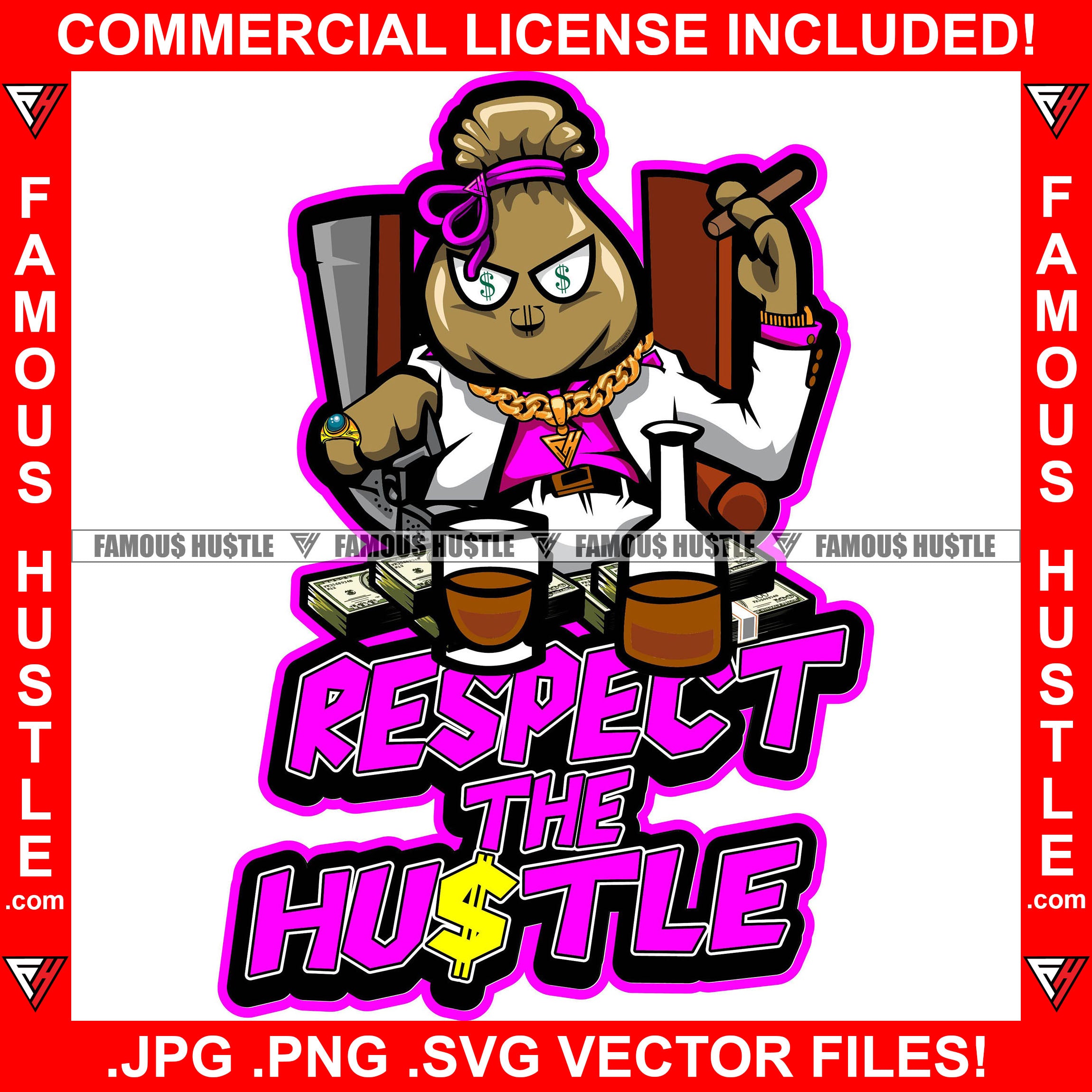 Respect The Hustle Scar Face Mafia Mob Boss Gangster Money Bag Cartoon Character Dollar Sign Eyes Gold Jewelry Smoking Cigar Alcohol Drink Hip Hop Rap Trap Hood Thug Street Quote Art Graphic Design Logo T-Shirt Print Printing JPG PNG SVG Vector Cut File