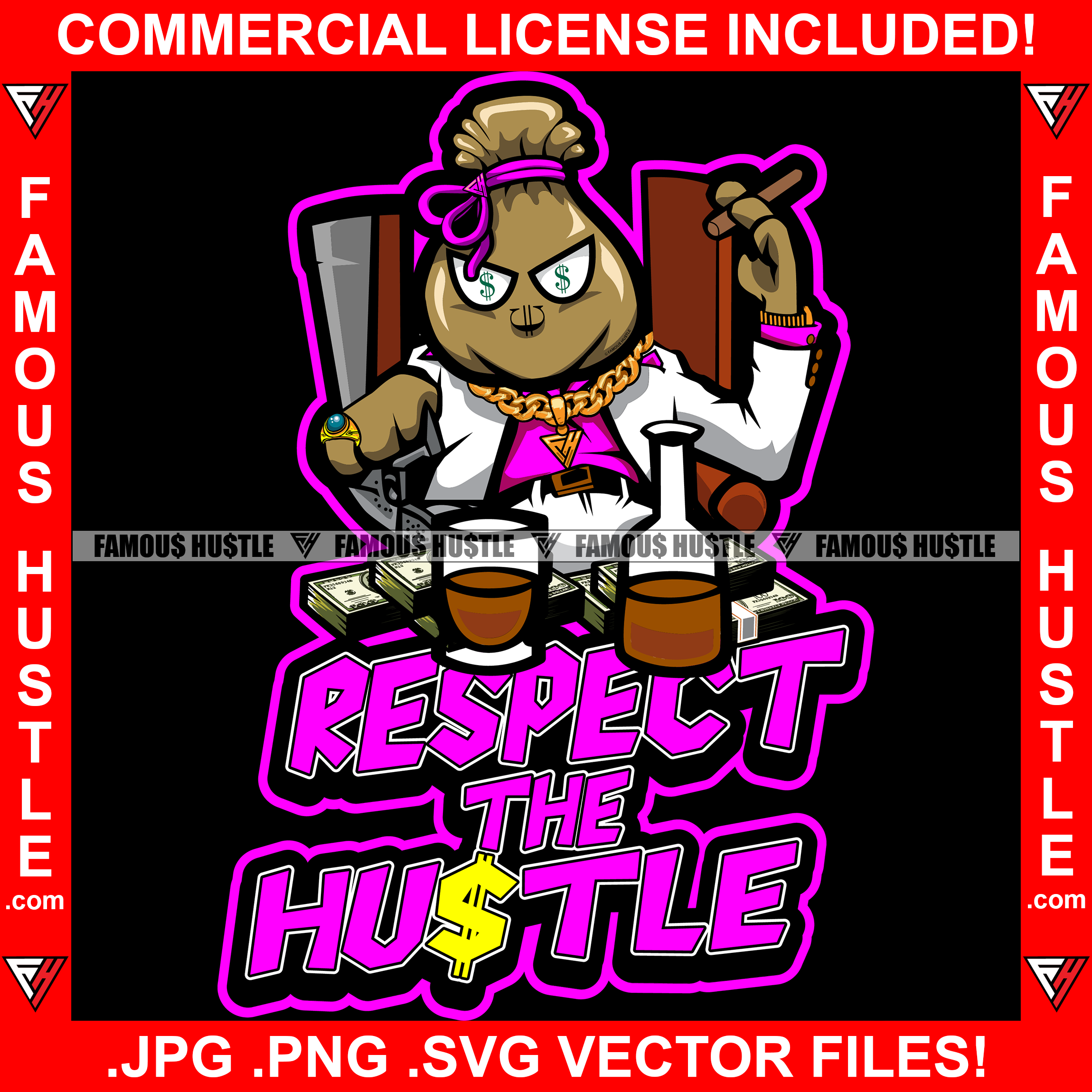 Respect The Hustle Scar Face Mafia Mob Boss Gangster Money Bag Cartoon Character Dollar Sign Eyes Gold Jewelry Smoking Cigar Alcohol Drink Hip Hop Rap Trap Hood Thug Street Quote Art Graphic Design Logo T-Shirt Print Printing JPG PNG SVG Vector Cut File