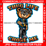 Thug Life Chose Me Gangster Teddy Bear Head Bandanna Black Glasses Gold Dollar Sign Earrings Gun J Sign Necklace Sneakers Hip Hop Rap Trap Street Hood Ghetto Swag Baller Quote Art Graphic Design Logo T-Shirt Print Printing JPG PNG SVG Vector Cut File