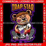 Trap Star Crazy Gangster Teddy Bear Blending Purple Drink Lean Cup Gold Teeth Scar Face Bandage Gold Chain Necklace Hip Hop Rap Rapper Plug Trap Street Hood Ghetto Swag Quote Art Graphic Design Logo T-Shirt Print Printing JPG PNG SVG Vector Cut File