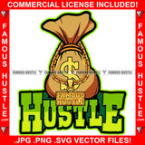 Famous Hustle Cash Money Bag Cartoon Character Gold Chain Necklace Famous Hustle Tattoo Hip Hop Rap Rapper Plug Trap Street Hood Ghetto Swag Thug Hustler Hustling Flex Drip Quote Art Graphic Design Logo T-Shirt Print Printing JPG PNG SVG Vector Cut File