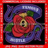 Famous Hustle Cash Money Bag Inside Rose Vintage Scroll Ribbon Gangster Tattoo Hip Hop Rap Rapper Trap Street Hood Ghetto Thug Hustler Hustling Drip Boss Quote Art Graphic Design Logo T-Shirt Print Printing JPG PNG SVG Vector Cut File