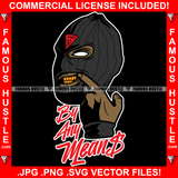 By Any Means Gangster Wearing Ski Mask No Eyes Finger Showing Gold Teeth Grill Famous Hustle Hip Hop Rap Rapper Plug Trap Street Hood Ghetto Swag Hustler Hustling Drip Quote Art Graphic Design Logo T-Shirt Print Printing JPG PNG SVG Vector Cut File