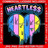 Heartless Heart Rainbow Dripping Multi Color Dollar Sign Tattoo Hip Hop Rap Rapper Plug Trap Street Hood Ghetto Swag Thug Hustler Hustling Savage Boss Tench Trapper Famous Hustle Quote Art Graphic Design Print Printing Vector SVG Cut File