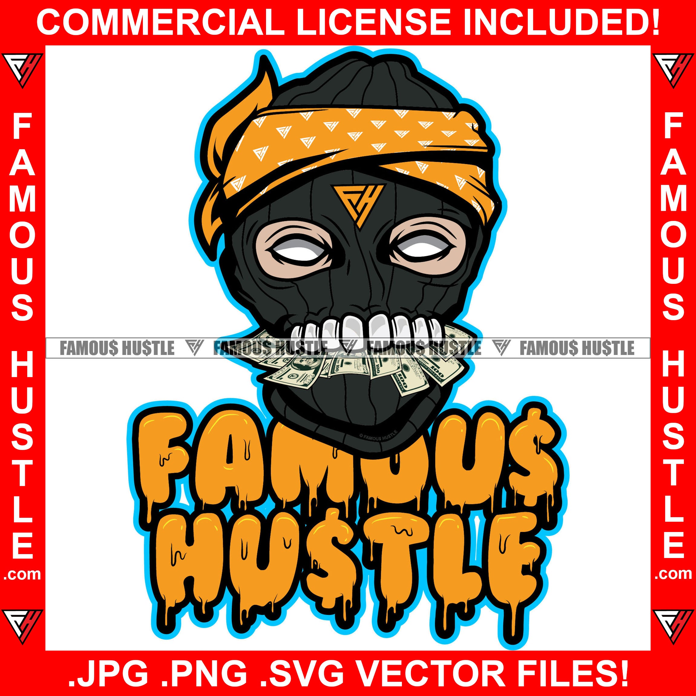 Famous Hustle Black Ski Mask Gangster Man Mean Face Gold Teeth Eat Eating Cash Money In Mouth White No Eyes Hip Hop Rap Street Hood Thug Drip Dripping Hustler Hustling Quote Art Graphic Design Logo T-Shirt Print Printing JPG PNG SVG Vector Cut File