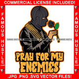 Pray For My Enemies Gangster Black Man Ski Mask Suit Smelling Black Rose Death Gold Bullets Rap Rapper Plug Trap Street Hood Ghetto Thug Hustling Gang Member Famous Hustle Quote Art Graphic Design Logo T-Shirt Print Printing JPG PNG SVG Vector Cut File