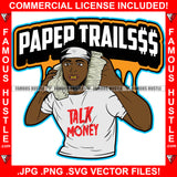 Paper Traills$$ Dripping Gangster Man Holding Cell Phone Cash Stacks Gold Teeth Head Bandanna Hip Hop Rap Plug Trap Street Hood Ghetto Swag Thug Famous Hustle Baller Trapper Quote Art Graphic Design Logo T-Shirt Print Printing JPG PNG SVG Vector Cut File