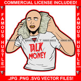 Money Hungry Dripping Talk Money Gangster White Eyes Man Holding Cell Phone Cash Stacks Gold Teeth Tattoo Hip Hop Rap Drip Trap Hood Thug Street Mafia Mob Famous Hustle Art Graphic Design Logo T-Shirt Print Printing JPG PNG SVG Vector Cut File