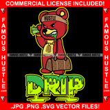 Drip Gangster Teddy Bear Mean Face Green Drink Lean Gold Chain Tattoo Hip Hop Rap Trap Street Hood Ghetto Thug Hustler Hustling Drip Dripping Savage Famous Hustle Baller Quote Art Graphic Design Print Printing Vector SVG Cut File
