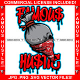 Famous Hustle Dripping Drip Gang Mafia Gangster Cash Money Bag Cartoon Character Angry Face Bandanna Dollar Sign Hustler Hustling Quote Trap Trapper Gangsta Art Graphic Design Logo T-Shirt Print Printing JPG PNG SVG Vector Cut File