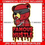 Famous Hustle  Gangster Teddy Bear Scar Face Silver Jewelry Thinking Burglar Eye Mask Rapper Dope Baller Trapper Hustling Flex Quote Art Graphic Design Logo T-Shirt Print Printing JPG PNG SVG Vector Cut File