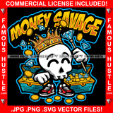Money Savage King Happy Skull Sneakers Treasure Gold Coins Diamond Stick Hip Hop Rap Plug Trap Street Hood Ghetto Swag Thug Hustler Hustling Famous Hustle Baller Trapper Quote Art Graphic Design Logo T-Shirt Print Printing JPG PNG SVG Vector Cut File
