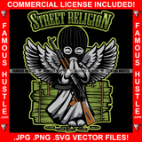 Street Religion Gangster Statue Angel Wings Ski Mask Praying Machine Gun Bullets Cash Money Stacks Hip Hop Rap Rapper Plug Trap Street Hood Ghetto Swag Thug Boss Hustler Quote Art Graphic Design Logo T-Shirt Print Printing JPG PNG SVG Vector Cut File