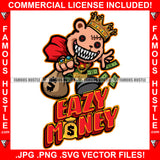 Eazy Money Gangster Teddy Bear King Horror Face Sharp Teeth Scar Face Stitches Button Eye Staples Cash Money Bag Tattoo Rapper Dope Baller Trapper Hustling Flex Famous Hustle Quote Art Graphic Design Logo T-Shirt Print Printing JPG PNG SVG Vector Cut File