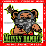 Money Bandit Gangster Bandanna Face Teddy Bear Gold Jewelry Hand Sign Holding Baseball Bat With Thorns Hip Hop Rap Trap Street Swag Hustling Trap Trapper Art Graphic Design Logo T-Shirt Print Printing JPG PNG SVG Vector Cut File