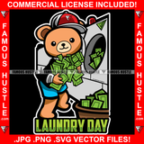 Hustle Teddy Bear In Tuxedo Washing Money In Washing Machine Laundry Day Hip Hop Rap Rapper Plug Trap Street Hood Ghetto Swag Thug Hustler Hustling Savage Boss Famous Hustle Quote Art Graphic Design Logo T-Shirt Print Printing JPG PNG SVG Vector Cut File
