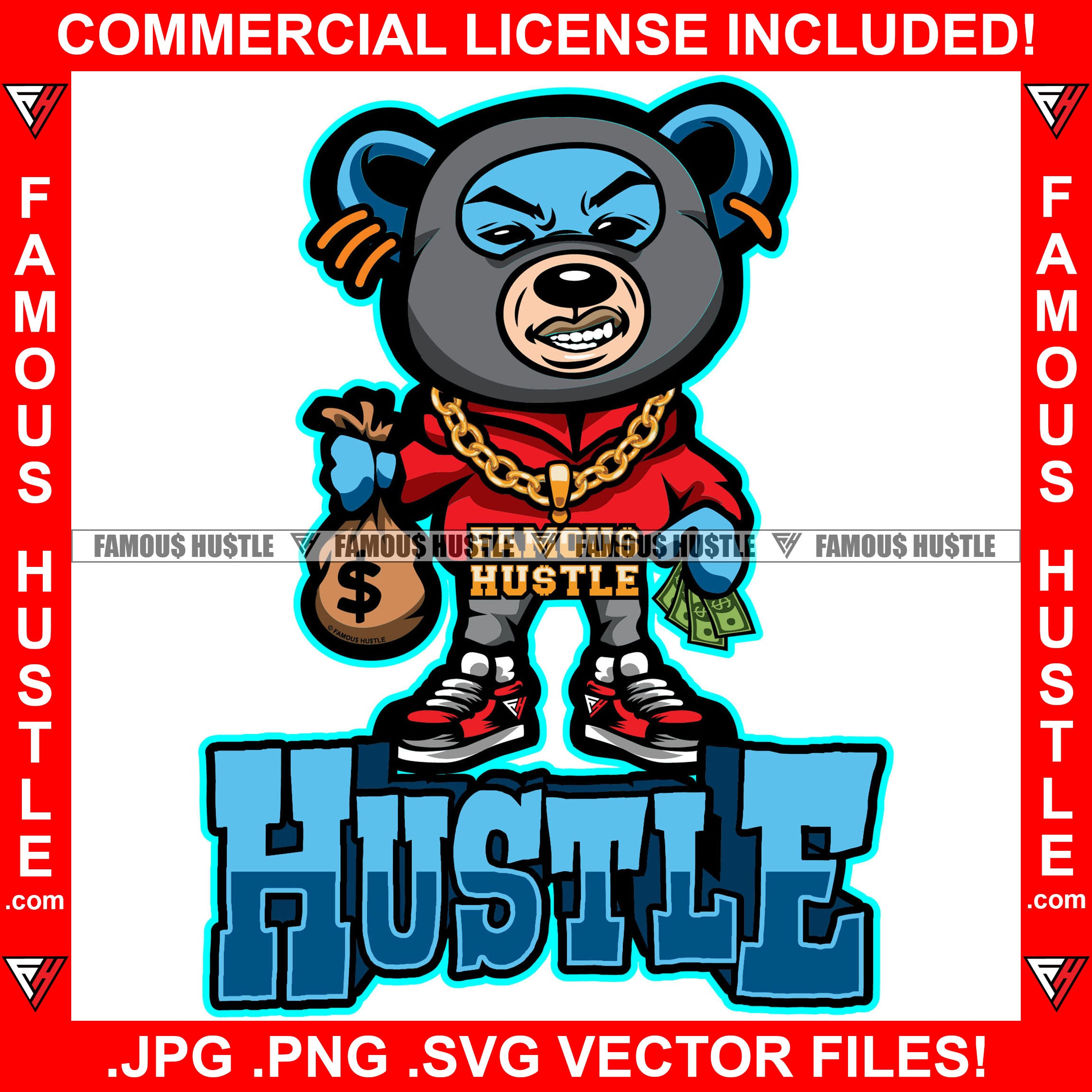 Famous Hustle Gangster Teddy Bear Gold Necklace Jewelry Ski Mask Cash Money Bag Tattoo Hip Hop Rap Hustler Boss Drip Swag Plug Trap Hood Thug Gang Street Quote Art Graphic Design Logo T-Shirt Print Printing JPG PNG SVG Vector Cut File