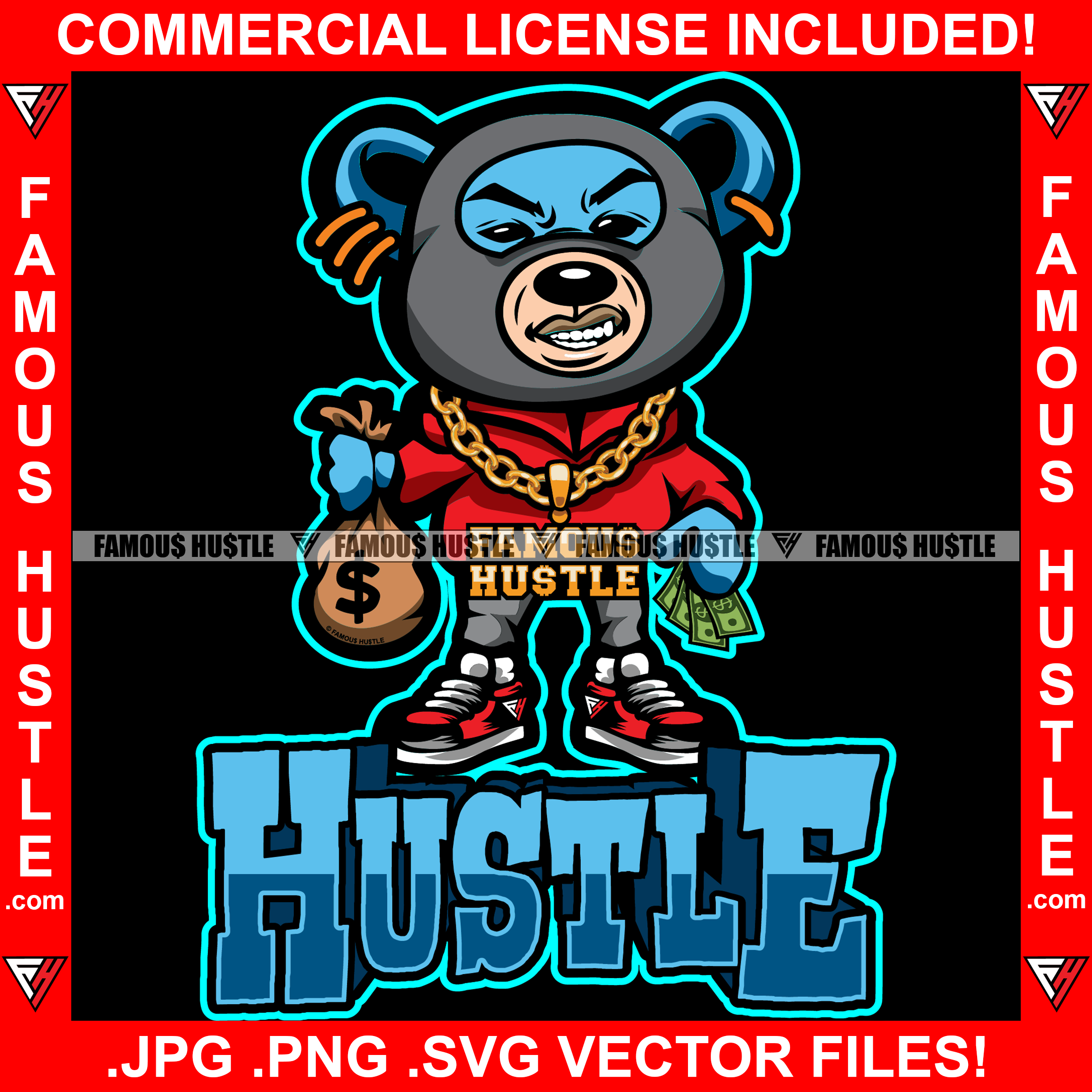Famous Hustle Gangster Teddy Bear Gold Necklace Jewelry Ski Mask Cash Money Bag Tattoo Hip Hop Rap Hustler Boss Drip Swag Plug Trap Hood Thug Gang Street Quote Art Graphic Design Logo T-Shirt Print Printing JPG PNG SVG Vector Cut File
