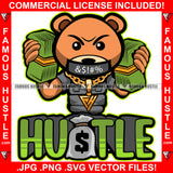Famous Hustle Gangster Teddy Bear Tow Big Cash Money Stack Phones Mouth Tapped Curse Words Gold Chain Necklace Hip Hop Rap Rapper Plug Trap Street Hustler Hustling Quote Art Graphic Design Logo T-Shirt Print Printing JPG PNG SVG Vector Cut File