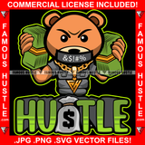 Famous Hustle Gangster Teddy Bear Tow Big Cash Money Stack Phones Mouth Tapped Curse Words Gold Chain Necklace Hip Hop Rap Rapper Plug Trap Street Hustler Hustling Quote Art Graphic Design Logo T-Shirt Print Printing JPG PNG SVG Vector Cut File