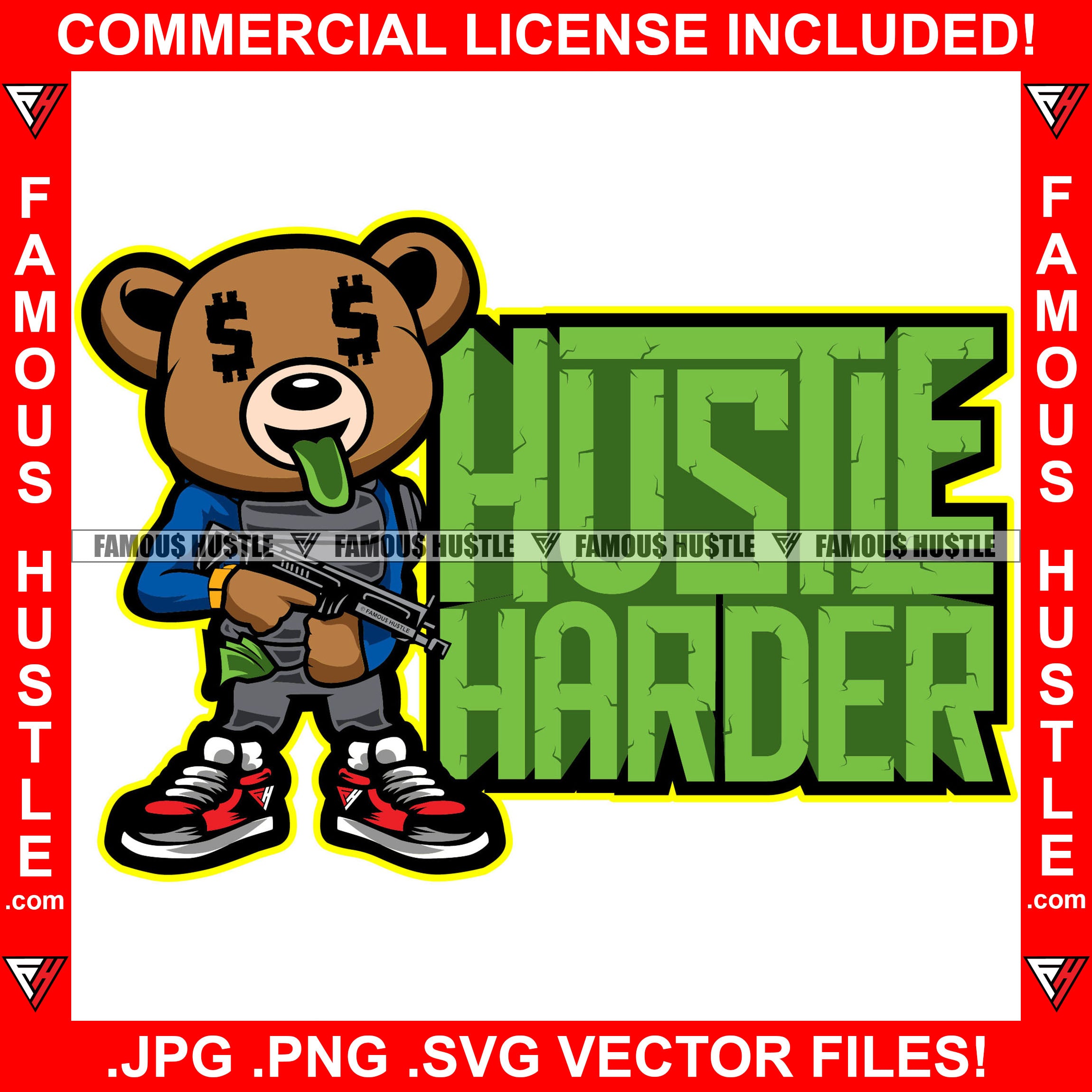 Hustle Harder Gangster Teddy Bear Money Sticking Green Tongue Out Bullet Proof Vest Machine Gun Hip Hop Rap Rapper Plug Trap Street Hood Ghetto Hustler Hustling Quote Art Graphic Design Logo T-Shirt Print Printing JPG PNG SVG Vector Cut File
