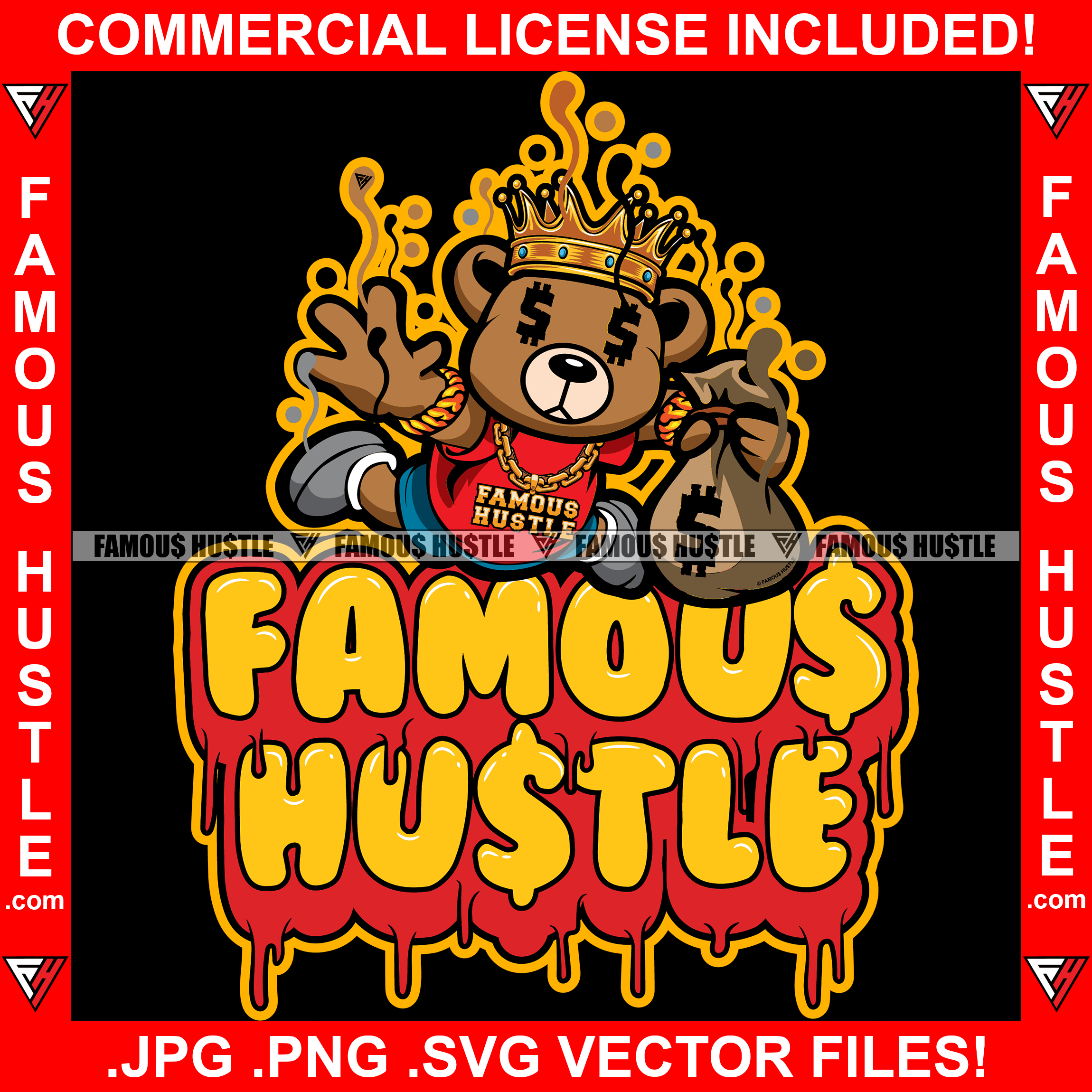 Famous Hustle King Gangster Teddy Bear Dripping Drip Gold Necklace Dollar Sign Eyes Cash Money Bag Melting Falling Hip Hop Rap Trap Street Swag Hustling Trap Trapper Quote Art Graphic Design Logo T-Shirt Print Printing JPG PNG SVG Vector Cut File