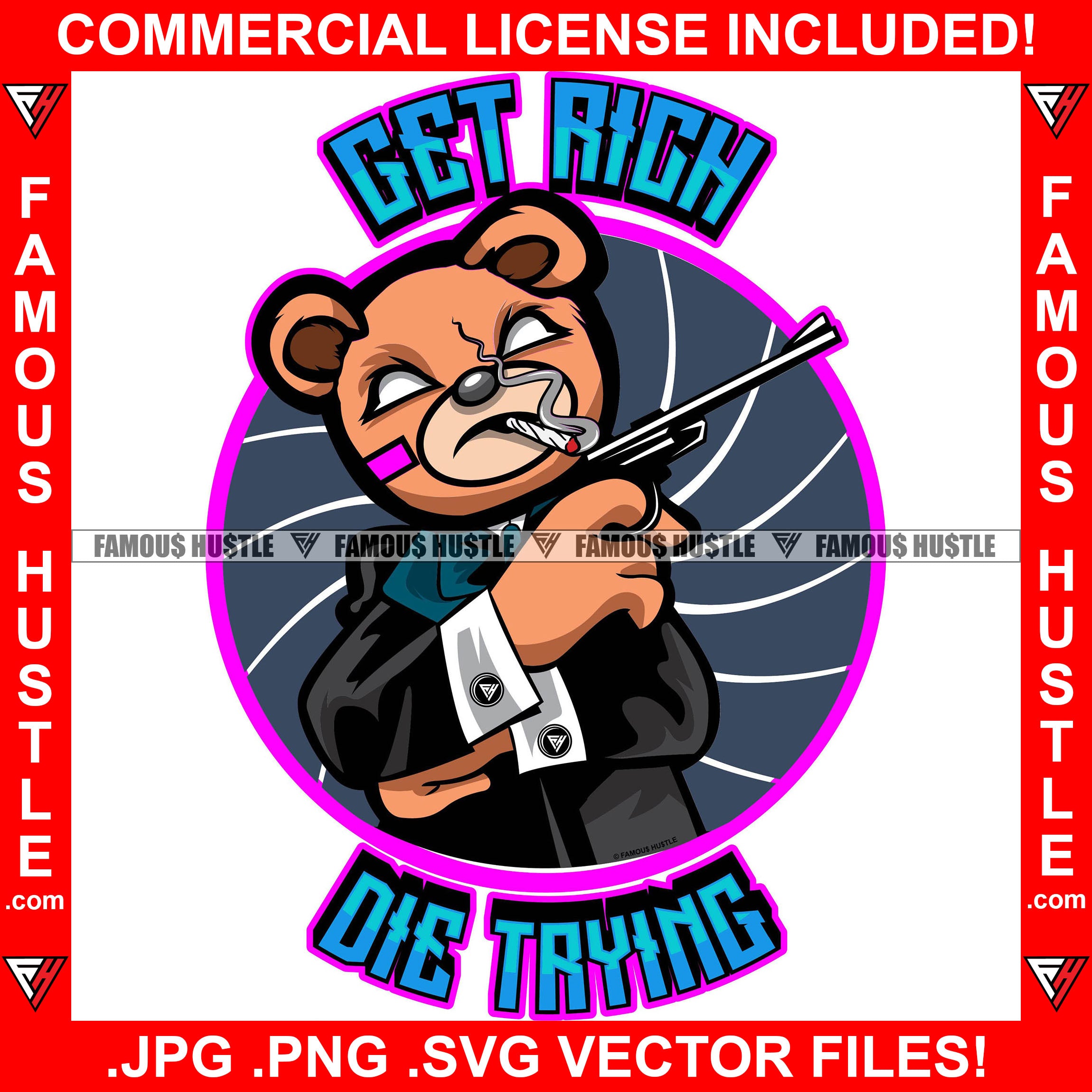 Get Ready Die Trying Spinner Gangster Teddy Bear Drug Dealer Gun Smoking Marijuana Pot Cigar Blunt Cigarette Plug Mean Face White Eyes Two Machine Guns Famous Hustle Quote Art Graphic Design Logo T-Shirt Print Printing JPG PNG SVG Vector Cut File