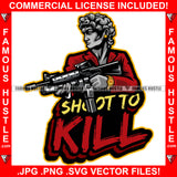 Shoot To Kill Street Demon Man Statue Wings Gold Jewelry Machine Gun Red Coat Dress Tattoo Hip Hop Rap Drip Hood Street Mafia Mob Ghetto Famous Hustle Quote Art Graphic Design Logo T-Shirt Print Printing JPG PNG SVG Vector Cut File