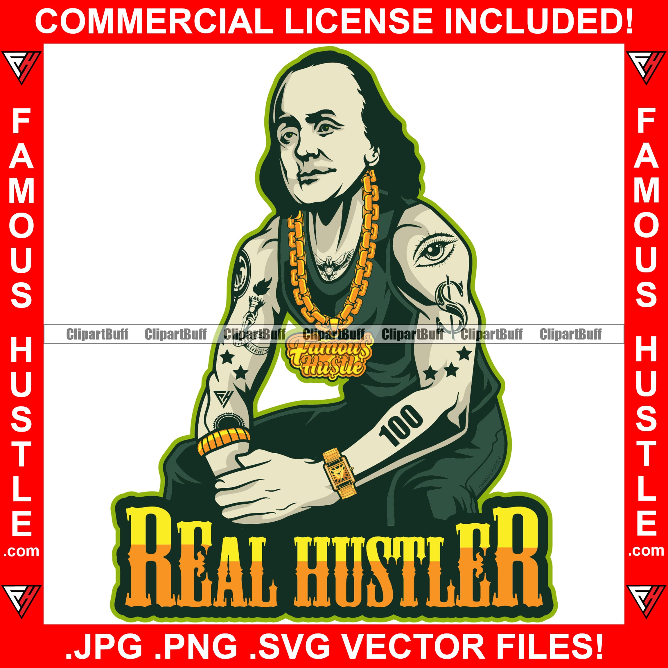 Real Hustler Gangster Ben Franklin Dead President Tattoo Gold Chain Necklace Watch Hip Hop Rap Rapper Thug Plug Trap Street Hood Ghetto Swag Thug Famous Hustle Quote Art Graphic Design Logo T-Shirt Print Printing JPG PNG SVG Vector Cut File