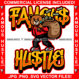 Famous Hustle Cash Runner Gangster Teddy Bear Robber Scar Face Cash Money Gold Jewelry Sneakers Hip Hop Rap Rapper Plug Trap Street Hood Ghetto Thug Savage Hustler Thug Gang Quote Art Graphic Design Logo T-Shirt Print Printing JPG PNG SVG Vector Cut File