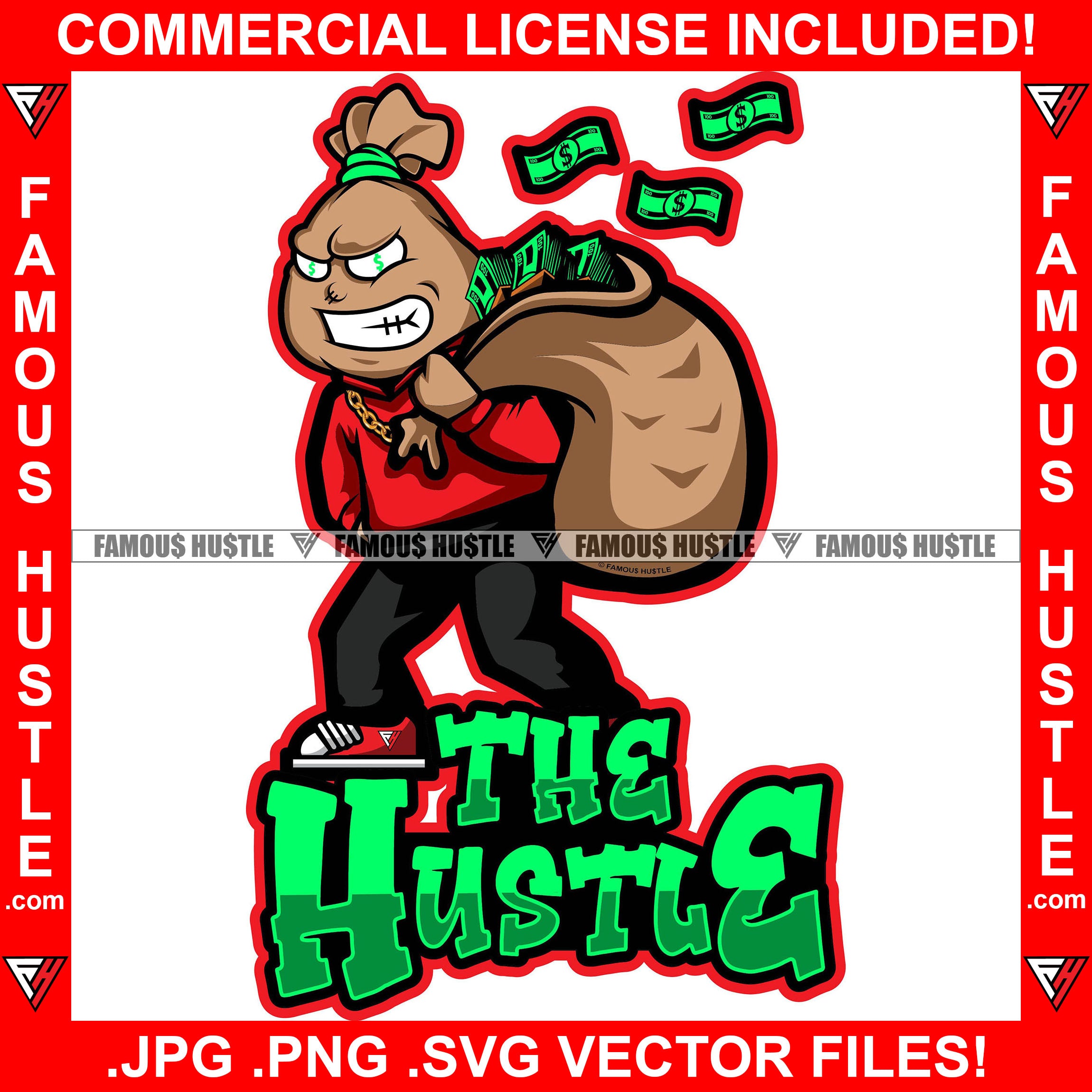 The Hustle Gangster Money Bag Cartoon Character Dollar Sign Eyes Mean Face Big Bag Cash Falling Out Gold Chain Sneakers Ghetto Thug Hustler Hustling Drip Famous Baller Trapper Art Graphic Design Logo T-Shirt Print Printing JPG PNG SVG Vector Cut File