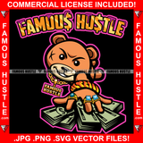 Famous Hustle Gangster Teddy Bear Scar Mean Face Gold Diamond Jewelry Cash Money Hip Hop Rap Rapper Plug Trap Street Hood Ghetto Thug Savage Hustler Thug Gang Quote Art Graphic Design Logo T-Shirt Print Printing JPG PNG SVG Vector Cut File