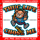 Thug Life Chose Me Gangster Teddy Bear White Eyes Smoking Cigar Scar Face Cap Pistol Gun Bottle Skateboard Hip Hop Rap Plug Trap Street Hood Ghetto Hustling Famous Hustle Quote Art Graphic Design Logo T-Shirt Print Printing JPG PNG SVG Vector Cut File