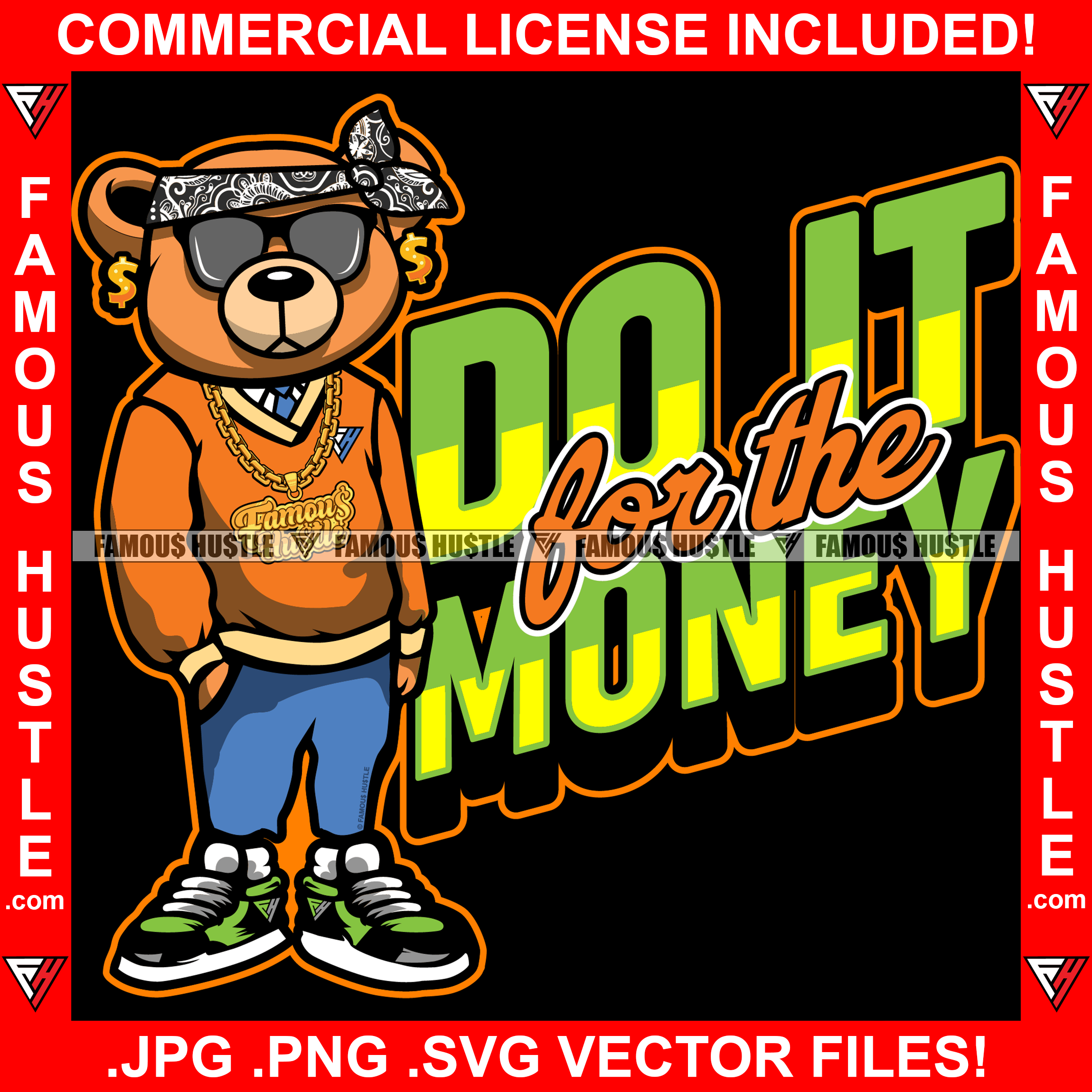 Do It For The Money Gangster Teddy Bear Head Bandanna Black Glasses Dollar Sign Earrings Thug Hitman Gold Necklace Jewelry Hustler Hustling Mafia Mob Trap Trapper Quote Art Graphic Design Logo T-Shirt Print Printing JPG PNG SVG Vector Cut File