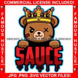 Sauce Dripping King Teddy Bear One Eye Cross Scar Face Sharp Teeth Hip Hop Rap Rapper Plug Trap Street Hood Ghetto Swag Thug Hustler Hustling Famous Hustle Baller Trapper Quote Art Graphic Design Logo T-Shirt Print Printing JPG PNG SVG Vector Cut File