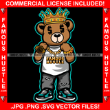 Loyality Makes You Family Famous Hustle King Teddy Bear Dollar Sign Eyes Ripped Skinny Jeans Gold Necklace Watch Hip Hop Rap Rapper Plug Trap Street Hood Ghetto Mob Mafia Art Graphic Design Logo T-Shirt Print Printing JPG PNG SVG Vector Cut File