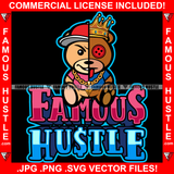 Famous Hustle Gangster Two Face Teddy Bear King Crown Button Eye Baseball Cap Gold Chain Necklace Bracelet Jewelry Tattoo Hip Hop Rap Hustler Drip Trap Hood Baller Quote Art Graphic Design Logo T-Shirt Print Printing JPG PNG SVG Vector Cut File