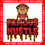 Famous Hustle Dripping Teddy Bear Mean Face Cap Gold Jewelry Hip Hop Rap Rapper Plug Trap Swag Thug Hustler Hustling Drip Rich Art Graphic Design Logo T-Shirt Print Printing JPG PNG SVG Vector Cut File