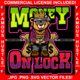 Money On Lock King Gangster Teddy Bear Paisley Bandanna Sunglasses Dollar Sign Earrings Cash Bags Hip Hop Rap Plug Trap Street Hood Ghetto Swag Thug Hustling Famous Hustle Quote Art Graphic Design Logo T-Shirt Print Printing JPG PNG SVG Vector Cut File