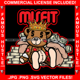 Misfit Famous Hustle Teddy Bear King Dollar Sign Eyes Whole Body Stitches Cash Money Bag Bundles Love Heart Hip Hop Rap Rapper Plug Trap Swag Thug Hustler Hustling Drip Quote Rich Art Graphic Design Logo T-Shirt Print Printing JPG PNG SVG Vector Cut File