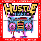 Hustle Hard Boombox Dripping Ghetto Blaster Drip Portable Radio Melting Music Dj Musician Dee Jay Famous Hustle Hip Hop Rap Trap Street Hood Swag Boss Thug Hustler Hustling Quote Art Graphic Design Logo T-Shirt Print Printing JPG PNG SVG Vector Cut File