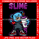 Slime Gangster Teddy Bear Purple Drink Lean Cup Drip Dripping Scar Face Gold Jewelry Sneakers Tattoo Hip Hop Rap Famous Hustle Hustler Hustling Quote Trap Trapper Art Graphic Design Logo T-Shirt Print Printing JPG PNG SVG Vector Cut File