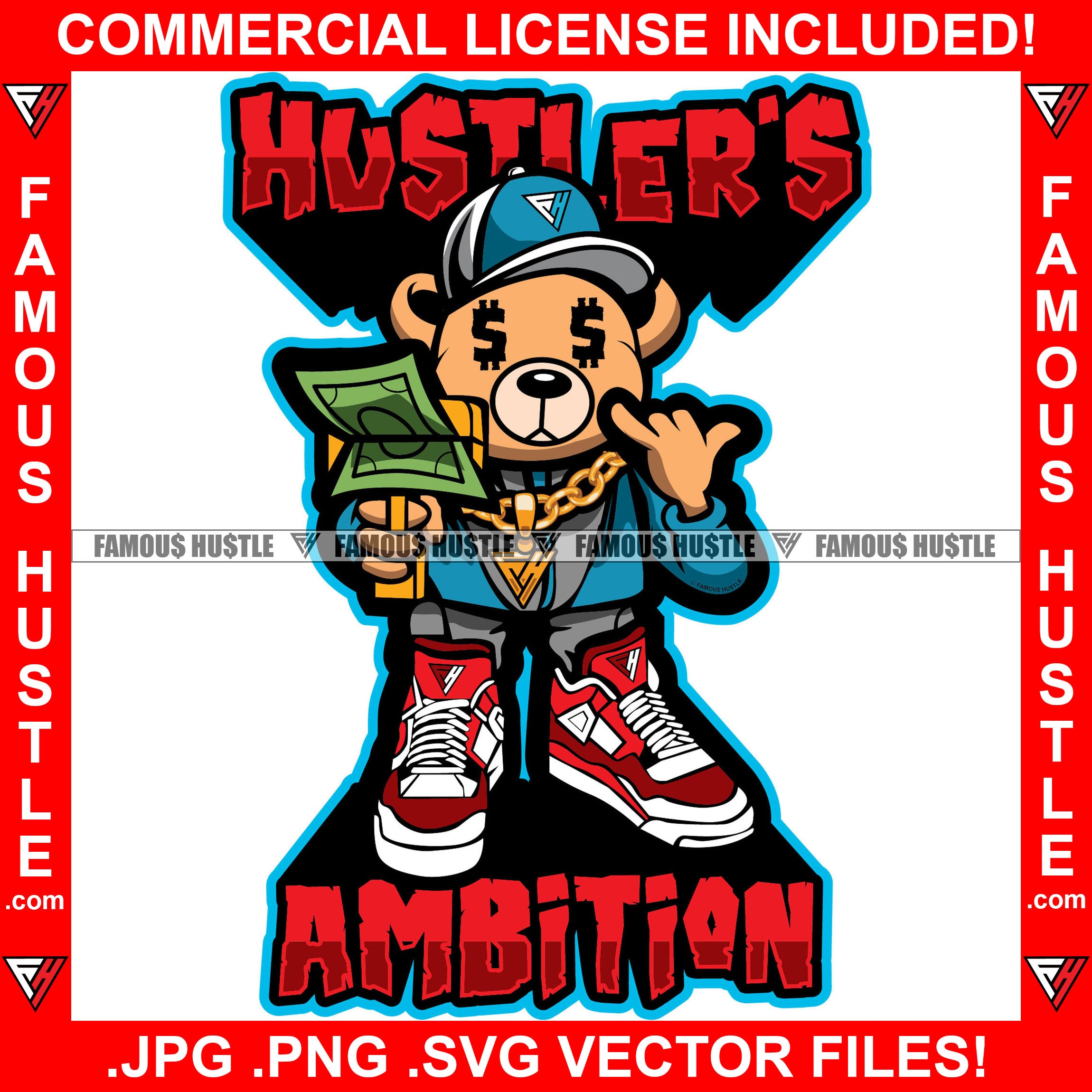 Hustler's Ambition Gangster Teddy Bear Dollar Sign Eyes Hand Phone Sign Sneakers Baseball Cap Shooting Cash Money Gun Hip Hop Rap Hustler Boss Drip Swag Quote Art Graphic Design Logo T-Shirt Print Printing JPG PNG SVG Vector Cut File