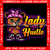 This Lady Likes To Hustle Adorable Female Gangster Lady Teddy Bear Knife Gold Chain Necklace Jewelry Bow Hustler Hustling Famous Trapper Trap Quote Art Graphic Design Logo T-Shirt Print Printing JPG PNG SVG Vector Cut File