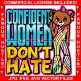 Confident Women Don't Hate Gangster Female Teddy Bear Gold Star Earrings Jewelry Pink Bow Hip Hop Rap Plug Trap Street Hood Ghetto Swag Thug Hustler Hustling Famous Hustle Quote Art Graphic Design Logo T-Shirt Print Printing JPG PNG SVG Vector Cut File