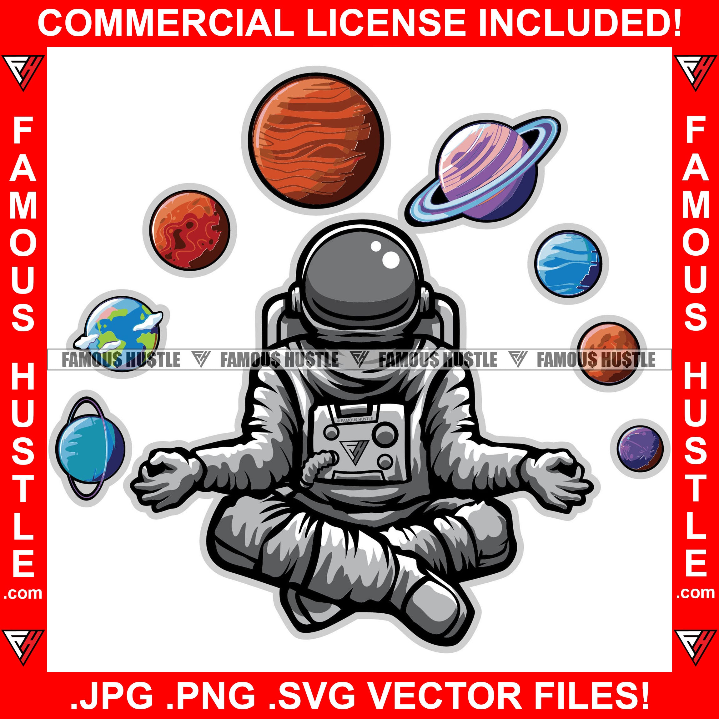 Famous Hustle Astronaut Spaceman Sitting In Yoga Position Nine Planets Around Tattoo Hip Hop Rap Plug Trap Hustler Hustling Peace Zen Spirituality Spirit Fitness Spa Relax Relaxing Art Graphic Design Logo Print Printing Vector SVG Cut File