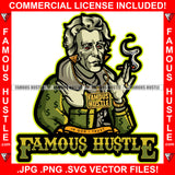 Famous Hustle Gangster Dead President Andrew Jackson Dollar Sign Tattoo Man Poppin Gold Necklace Chain Jewelry Smoking Cigar Blunt Rapper Dope Trapper Dripping Quote Art Graphic Design Logo T-Shirt Print Printing JPG PNG SVG Vector Cut File